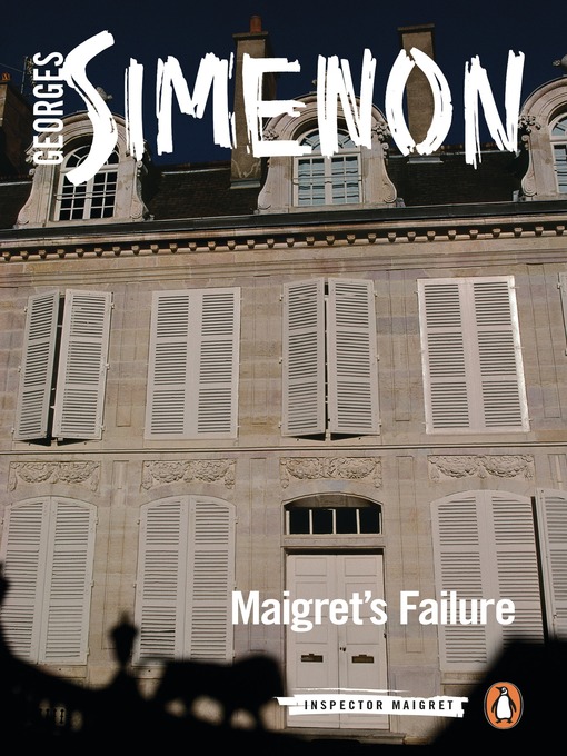 Title details for Maigret's Failure by Georges Simenon - Wait list